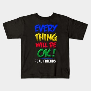 Everything will be ok Kids T-Shirt